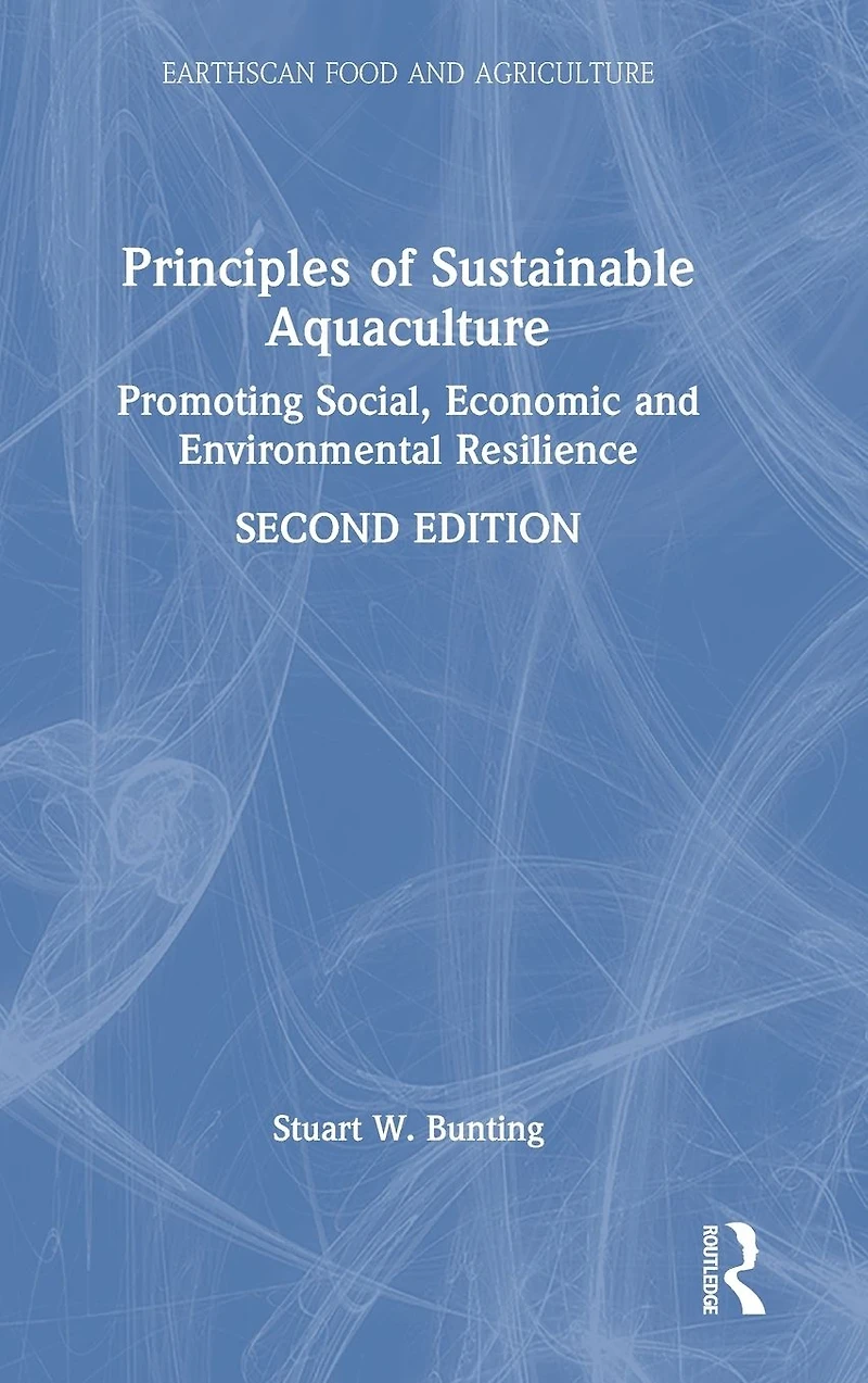 Principles of Sustainable Aquaculture: Promoting Social, Economic and Environmental Resilience