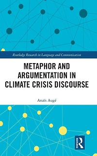 Metaphor and Argumentation Climate Crisis Discourse