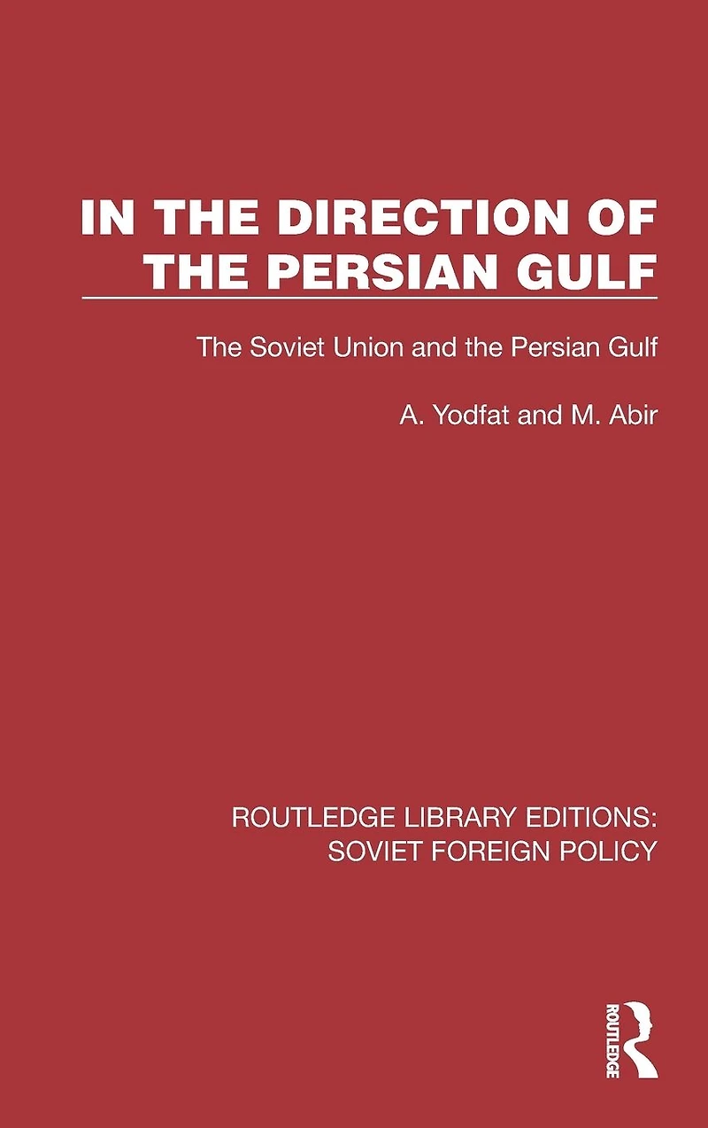 the Direction of Persian Gulf: Soviet Union and Gulf