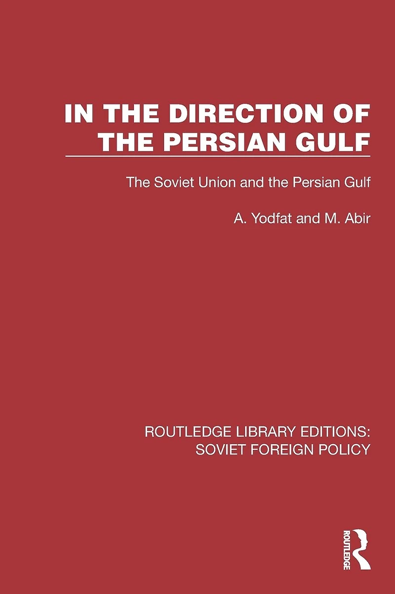 the Direction of Persian Gulf: Soviet Union and Gulf