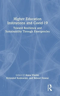 Higher Education Institutions and Covid-19: Toward Resilience Sustainability Through Emergencies
