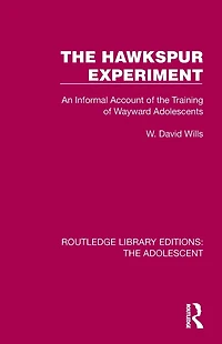 the Hawkspur Experiment: An Informal Account of Training Wayward Adolescents