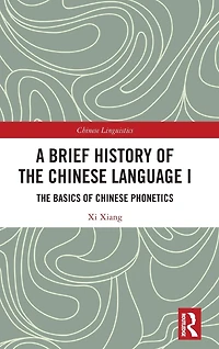 A Brief History of The Chinese Language I: Basics Phonetics