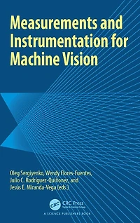 Measurements and Instrumentation for Machine Vision
