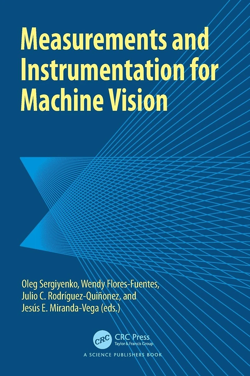 Measurements and Instrumentation for Machine Vision