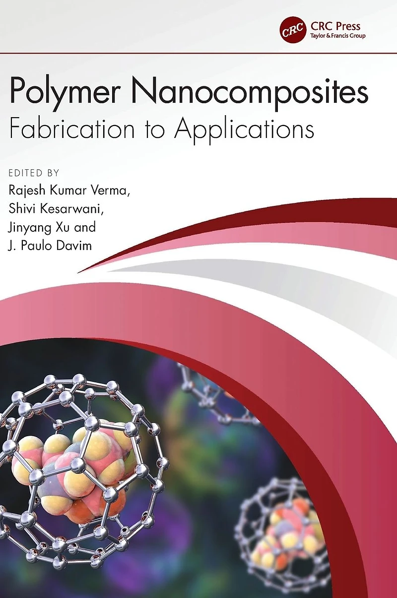 Polymer Nanocomposites: Fabrication to Applications