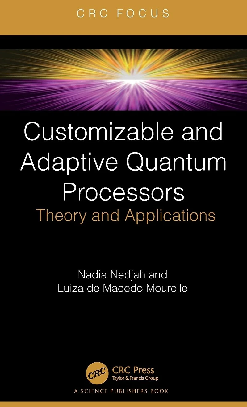 Customizable and Adaptive Quantum Processors: Theory Applications