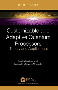 Customizable and Adaptive Quantum Processors: Theory Applications