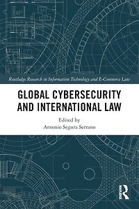 Global Cybersecurity and International Law