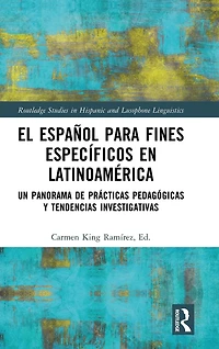 El español para fines específicos en Latinoamérica: Un panorama de prácticas pedagógicas y tendencias investigativas