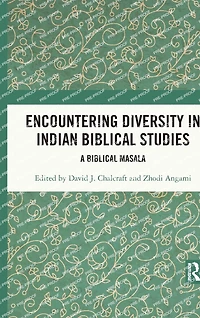 Encountering Diversity Indian Biblical Studies: A Masala
