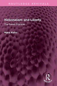 Nationalism and Liberty: The Swiss Example