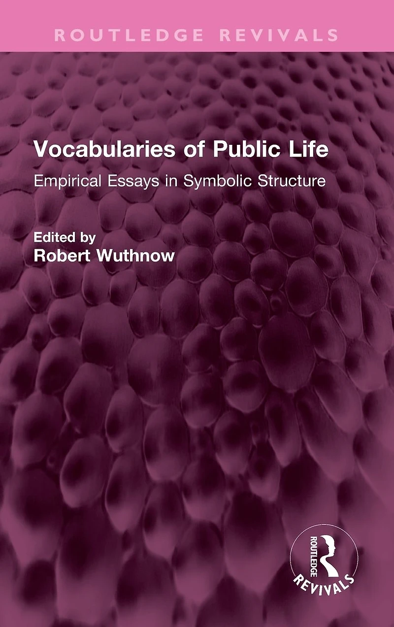 Vocabularies of Public Life: Empirical Essays Symbolic Structure