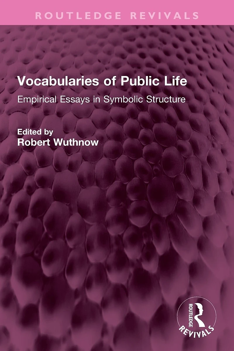 Vocabularies of Public Life: Empirical Essays Symbolic Structure