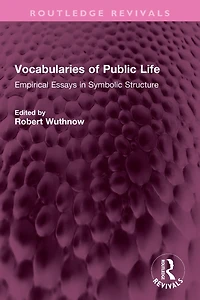 Vocabularies of Public Life: Empirical Essays Symbolic Structure