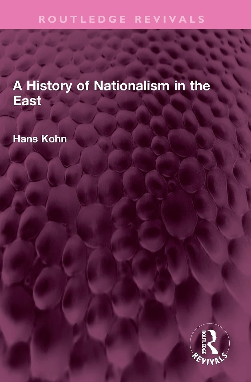A History of Nationalism the East