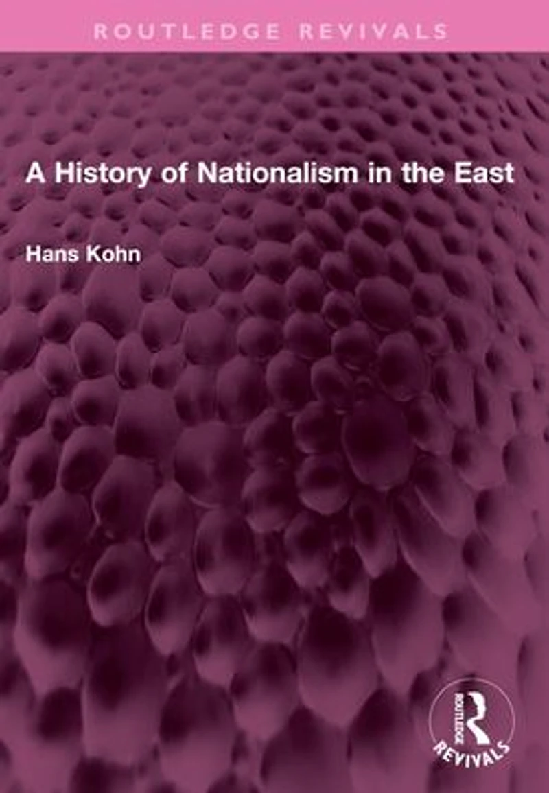 A History of Nationalism the East