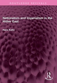 Nationalism and Imperialism the Hither East