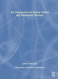 An Introduction to Severe Storms and Hazardous Weather