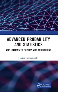 Advanced Probability and Statistics: Applications to Physics Engineering
