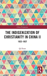 The Indigenization of Christianity China II: 1922-1927