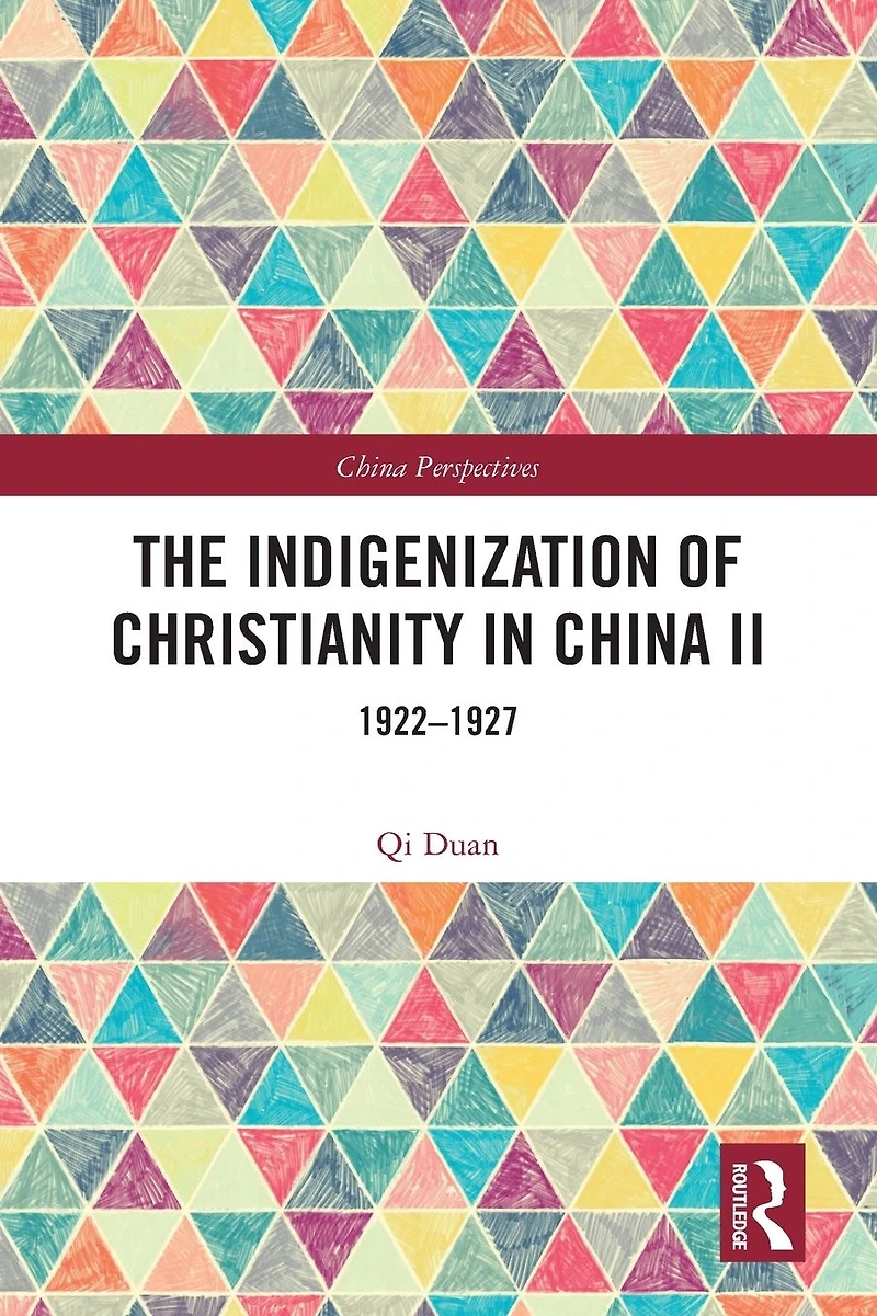 The Indigenization of Christianity China II: 1922-1927
