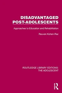 Disadvantaged Post-Adolescents: Approaches to Education and Rehabilitation