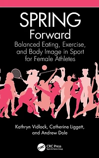 SPRING Forward: Balanced Eating, Exercise, and Body Image Sport for Female Athletes