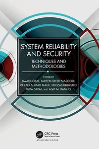 System Reliability and Security: Techniques Methodologies