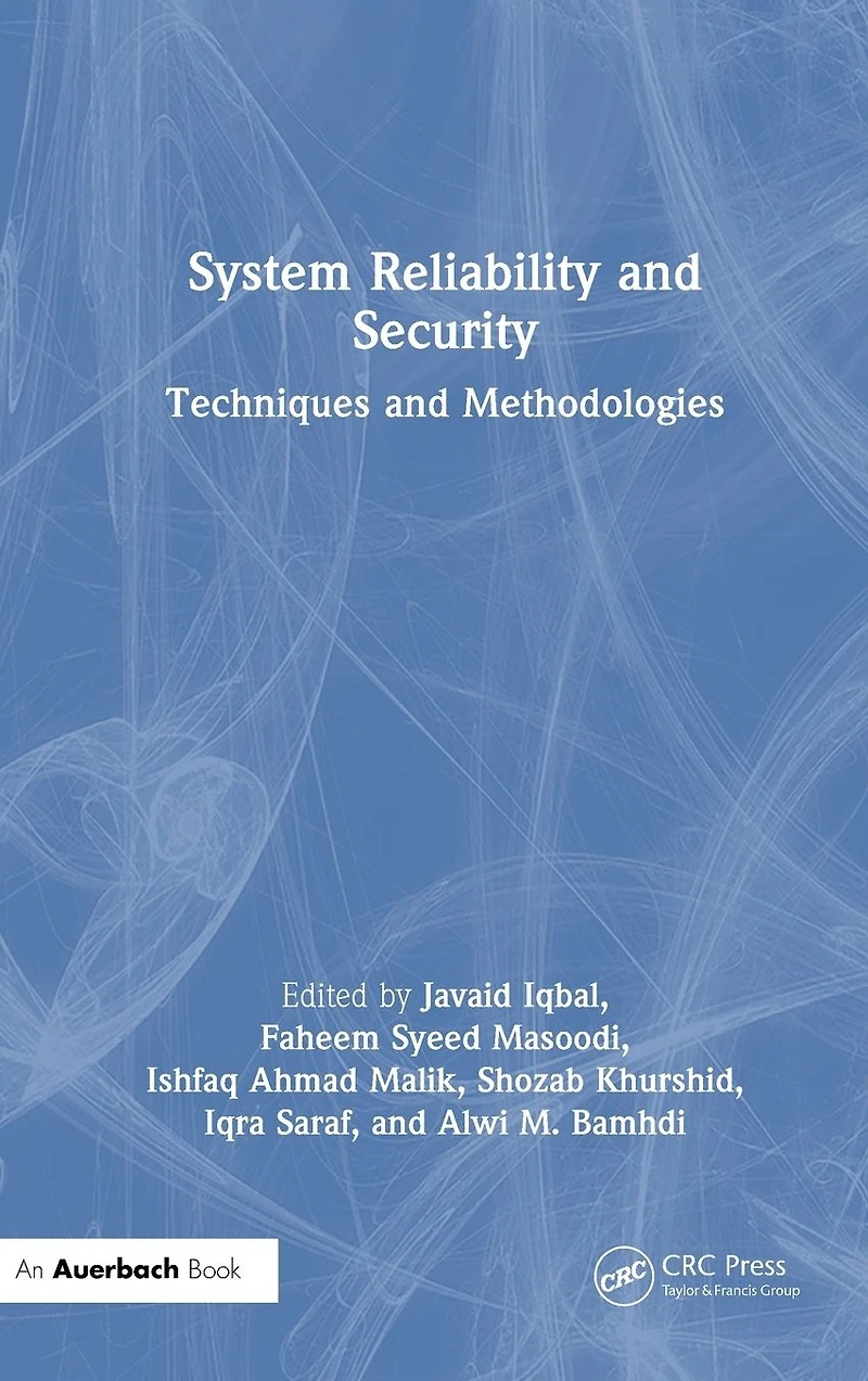 System Reliability and Security: Techniques Methodologies