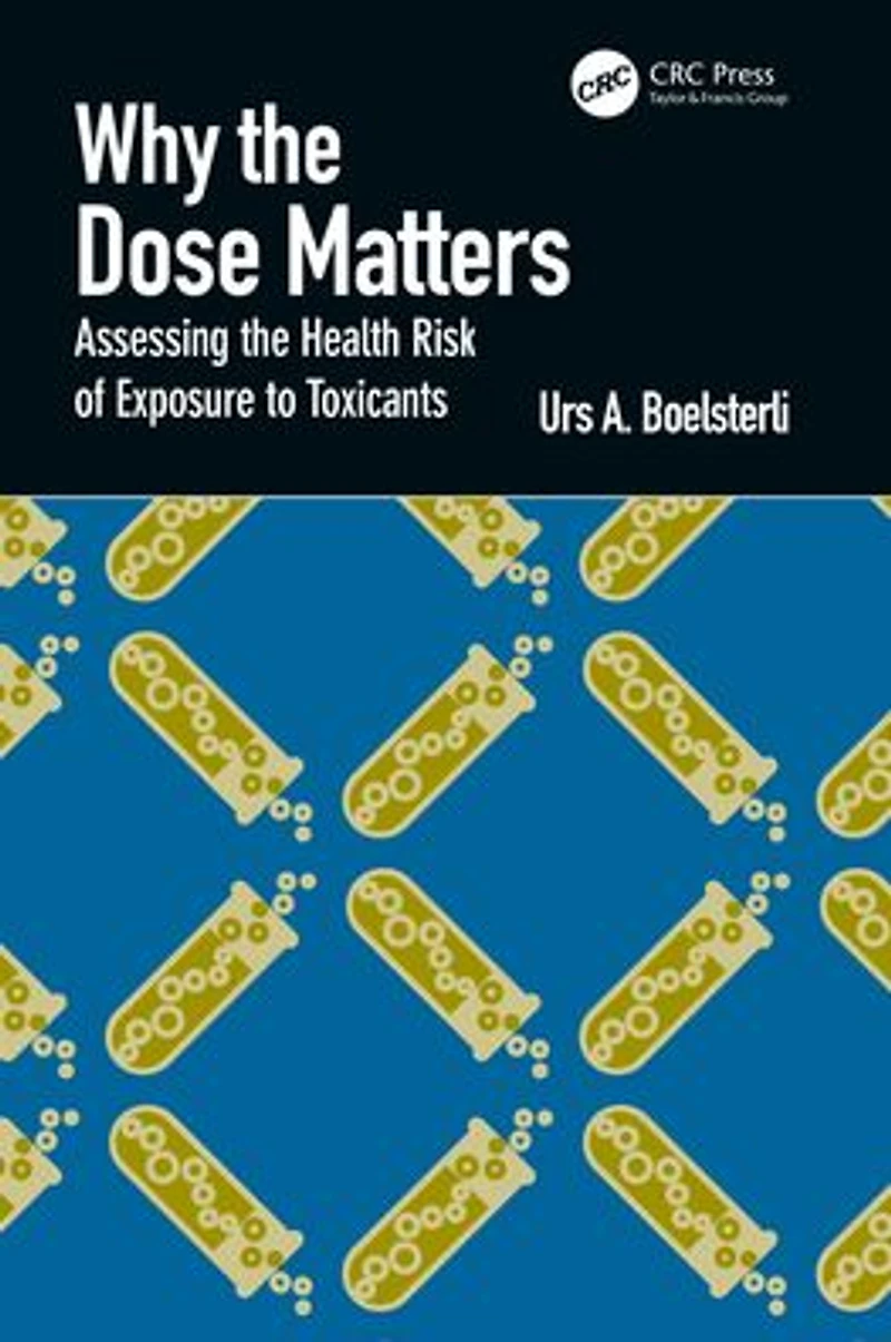 Why the Dose Matters: Assessing Health Risk of Exposure to Toxicants