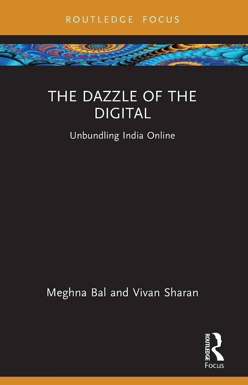 the Dazzle of Digital: Unbundling India Online
