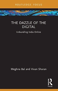the Dazzle of Digital: Unbundling India Online