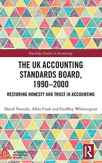 The UK Accounting Standards Board, 1990-2000: Restoring Honesty and Trust