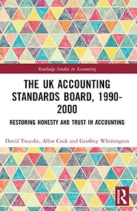The UK Accounting Standards Board, 1990-2000: Restoring Honesty and Trust
