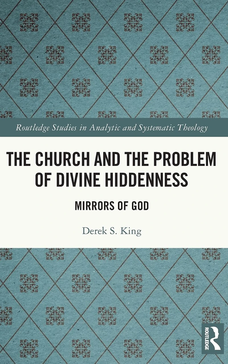 the Church and Problem of Divine Hiddenness: Mirrors God