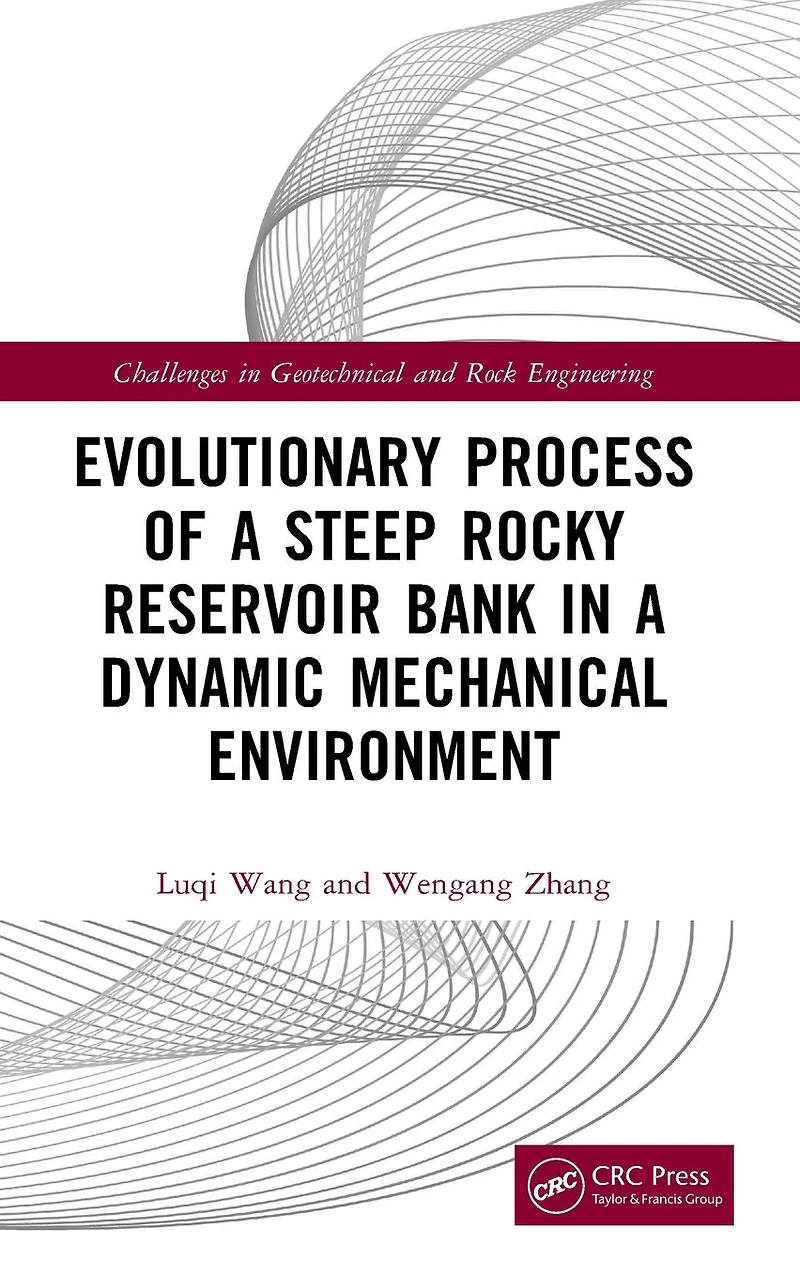 Evolutionary Process of a Steep Rocky Reservoir Bank Dynamic Mechanical Environment