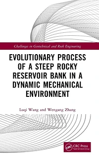 Evolutionary Process of a Steep Rocky Reservoir Bank Dynamic Mechanical Environment