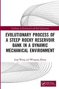 Evolutionary Process of a Steep Rocky Reservoir Bank Dynamic Mechanical Environment