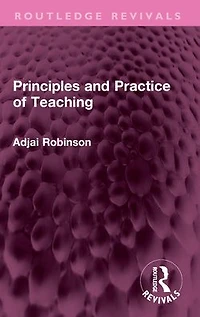 Principles and Practice of Teaching