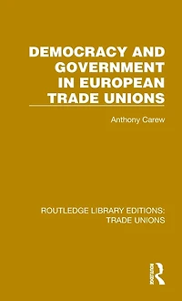 Democracy and Government European Trade Unions