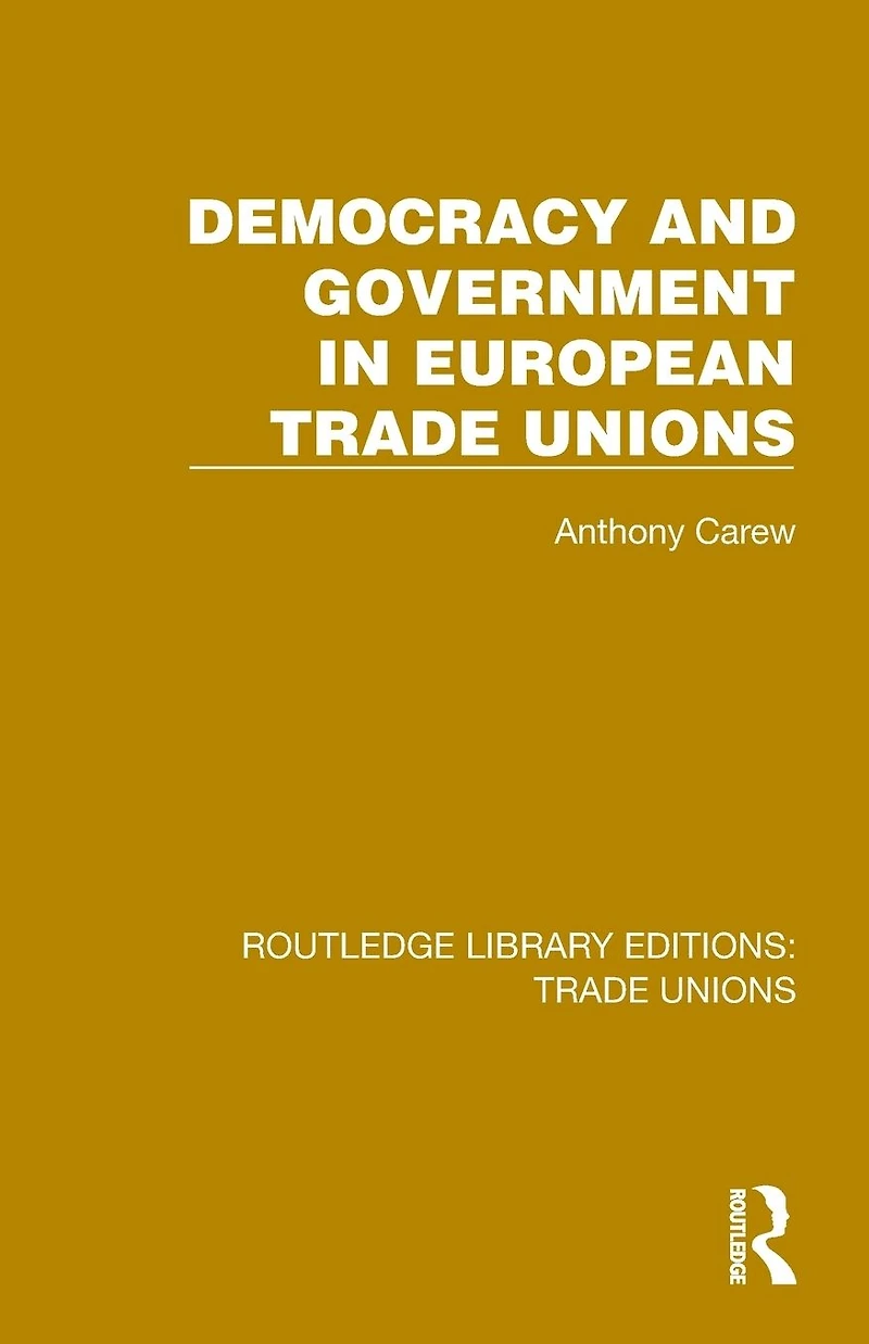 Democracy and Government European Trade Unions