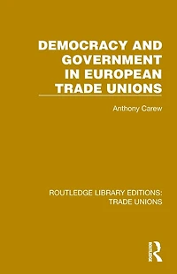 Democracy and Government European Trade Unions