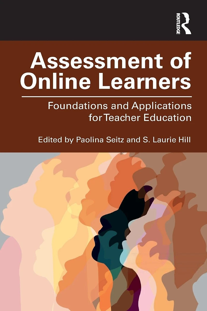 Assessment of Online Learners: Foundations and Applications for Teacher Education
