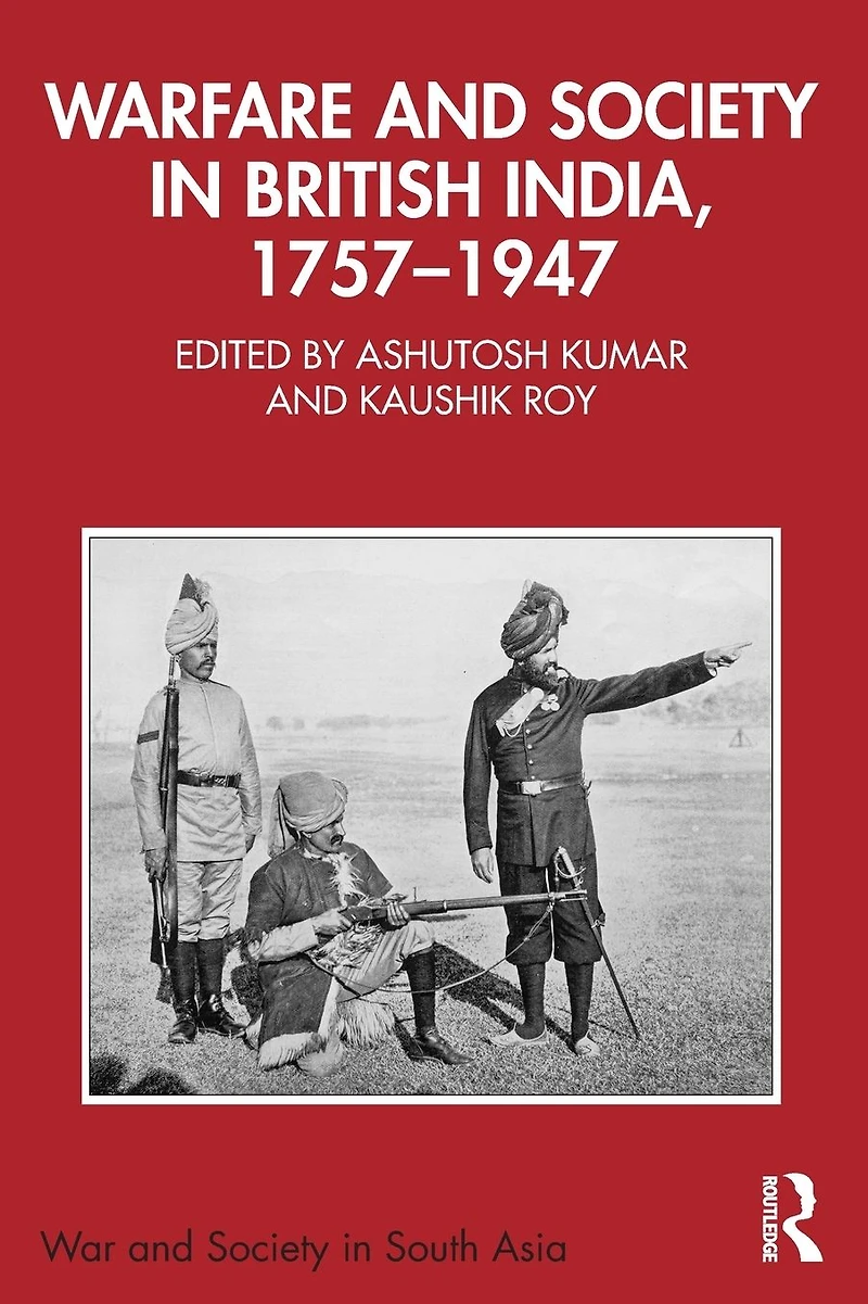 Warfare and Society British India, 1757-1947