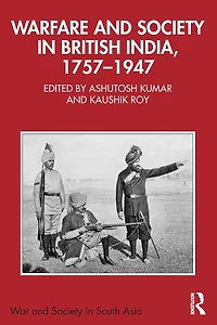 Warfare and Society British India, 1757-1947