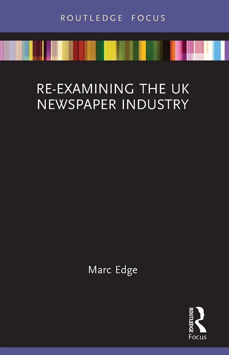 Re-examining the UK Newspaper Industry
