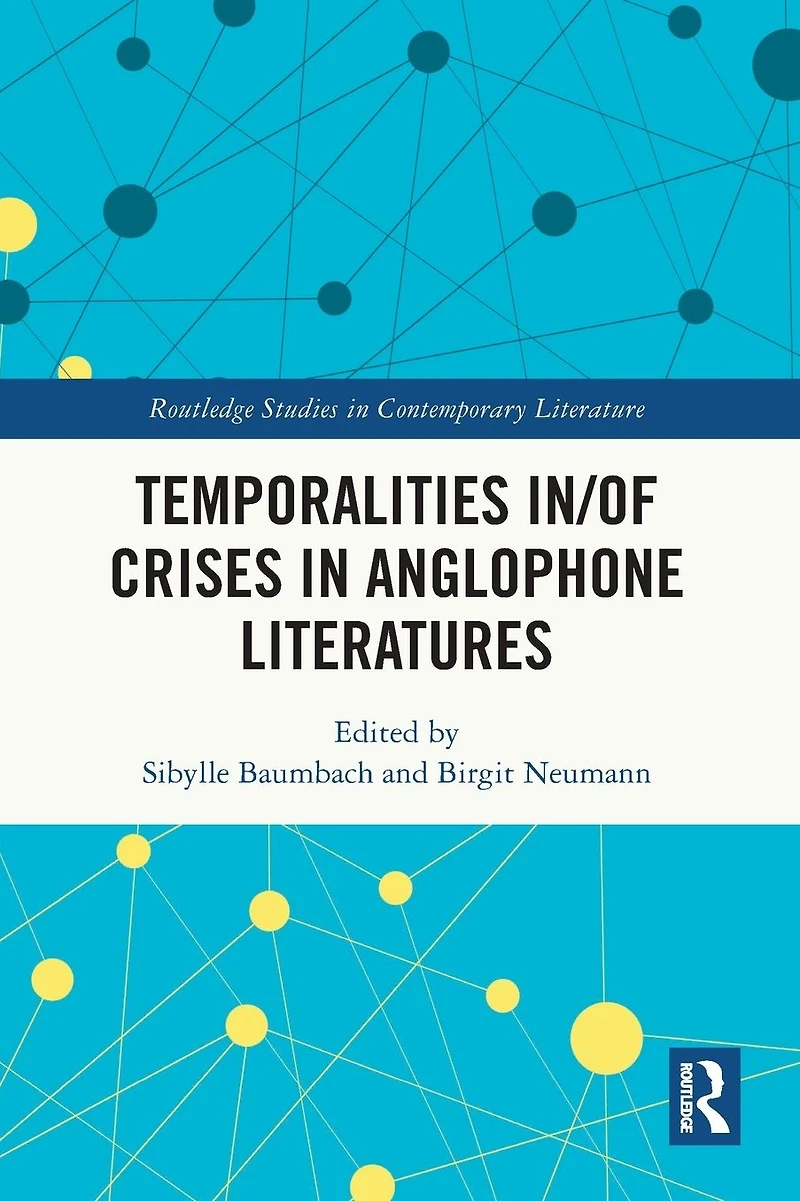 Temporalities in/of Crises Anglophone Literatures