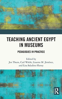 Teaching Ancient Egypt Museums: Pedagogies Practice