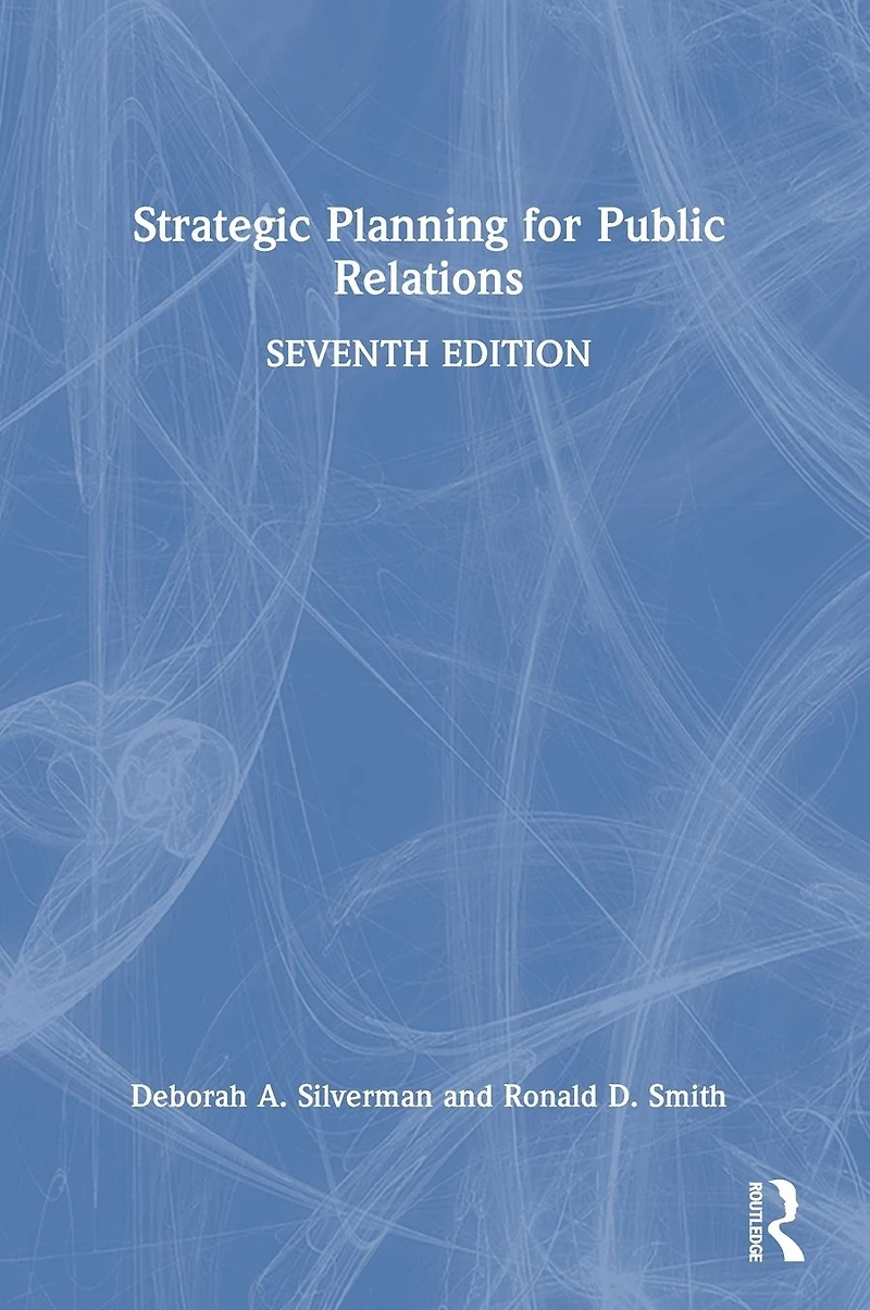 Strategic Planning for Public Relations